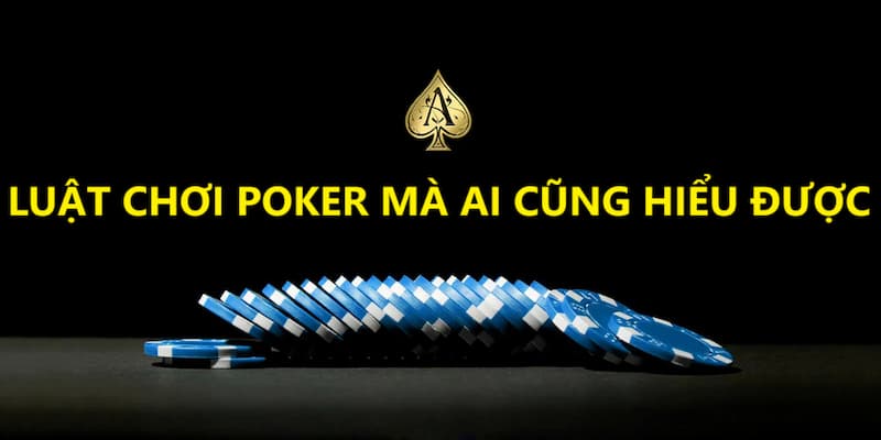 Bật mí luật chơi poker