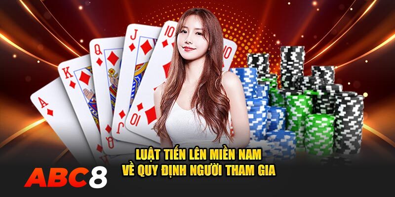 Số người chơi trong một ván tiến lên miền nam