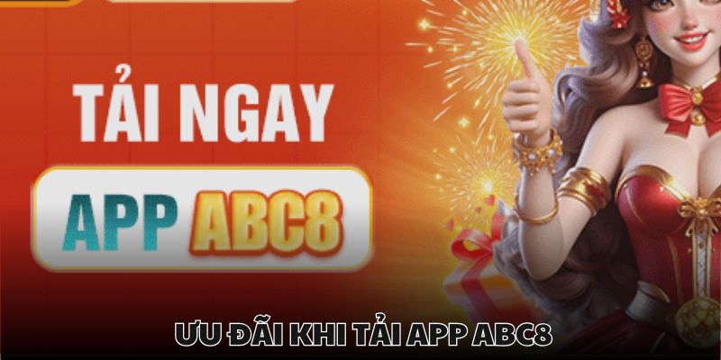 Khuyến mãi khi tải app abc8