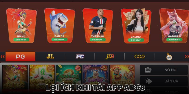 Ưu điểm khi tải app abc8